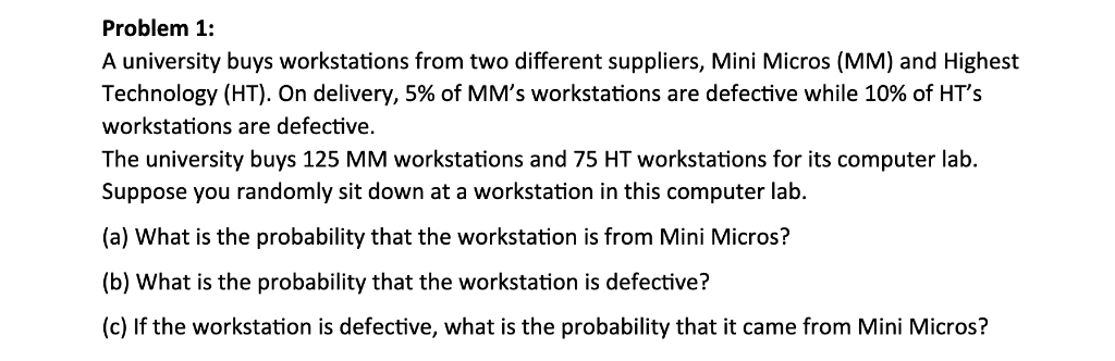 Work Station Example Problems Solved Problem 1: A university buys workstations from two | Chegg.com