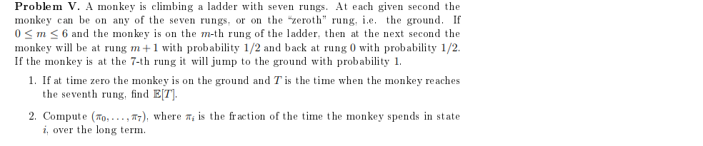 Solved Problem V. A monkey is climbing a ladder with seven | Chegg.com