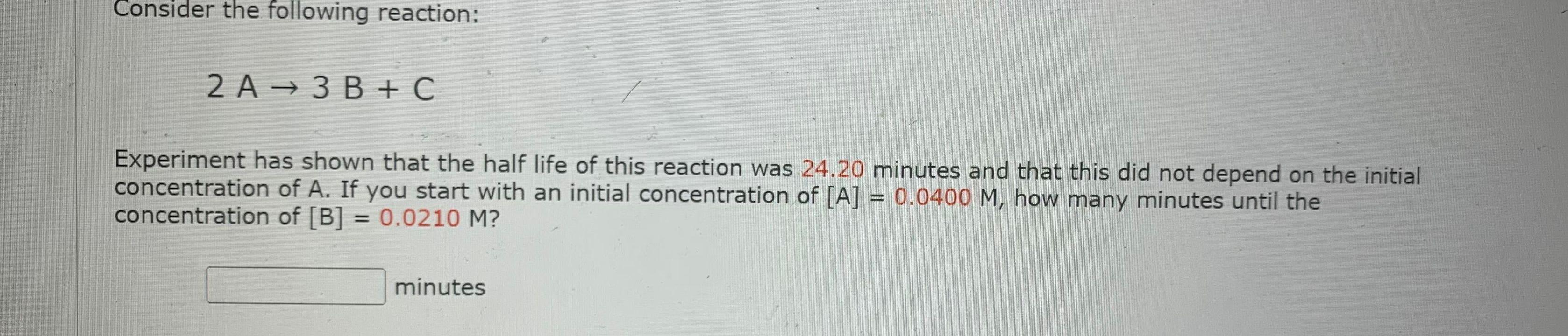 Solved Consider the following reaction: 2 A→3 B+C Experiment | Chegg.com