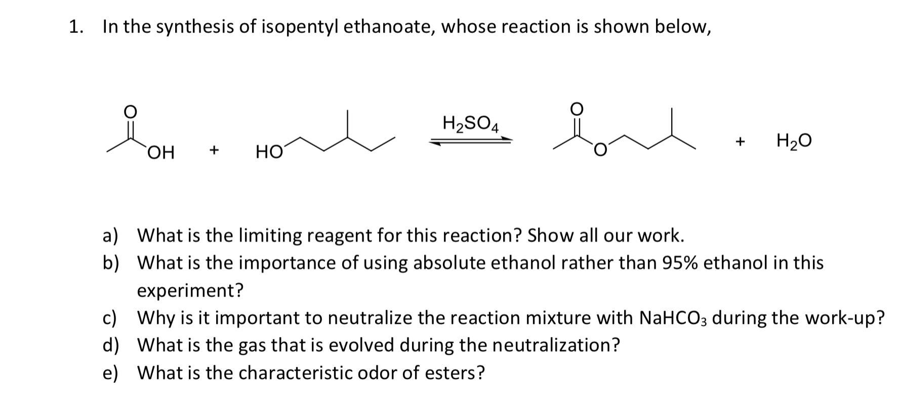 Solved 1. In the synthesis of isopentyl ethanoate, whose | Chegg.com