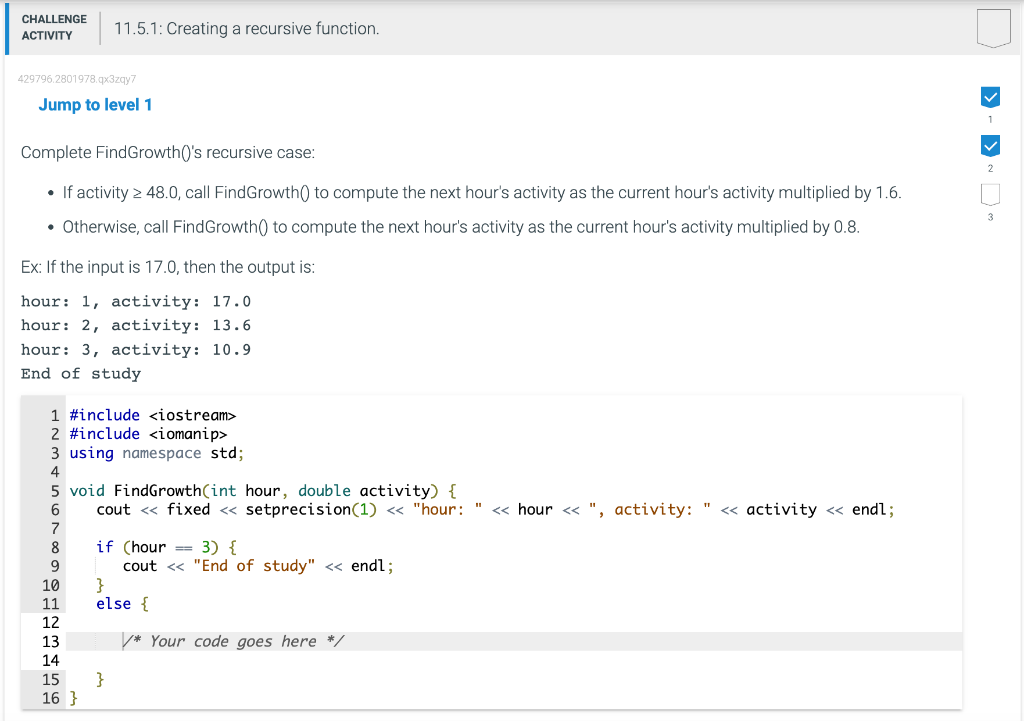 Solved Jump to level 1 Complete FindGrowth()'s recursive | Chegg.com