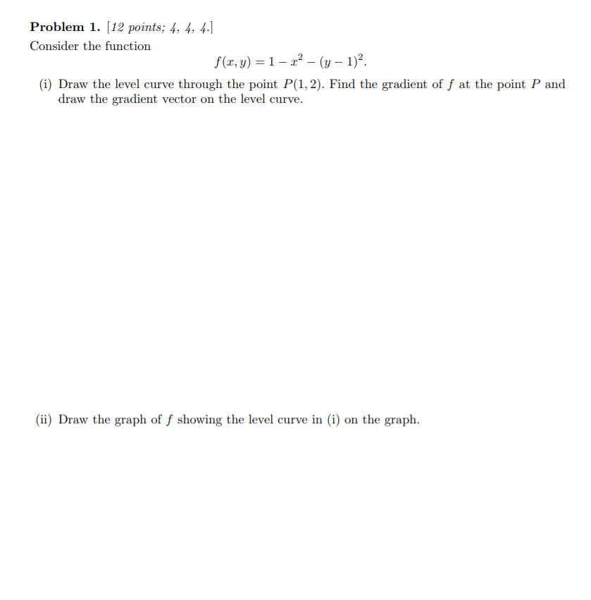 Solved Problem 1. [12 points; 4, 4, 4- Consider the function | Chegg.com