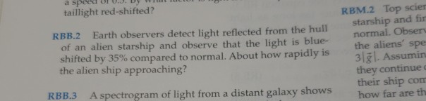 Solved a speed of 0.3, by taillight red-shifted? RBM.2 Top | Chegg.com
