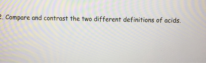 Solved . Compare and contrast the two different definitions | Chegg.com