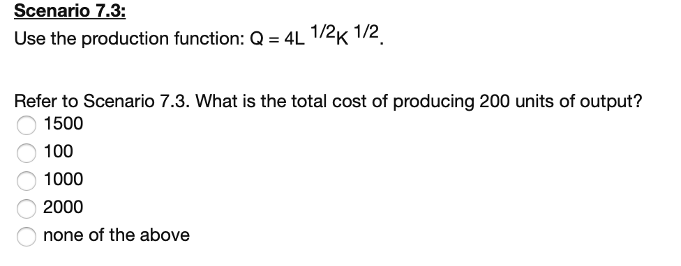 Solved Scenario 7.3: Use the production function: Q = 4L | Chegg.com