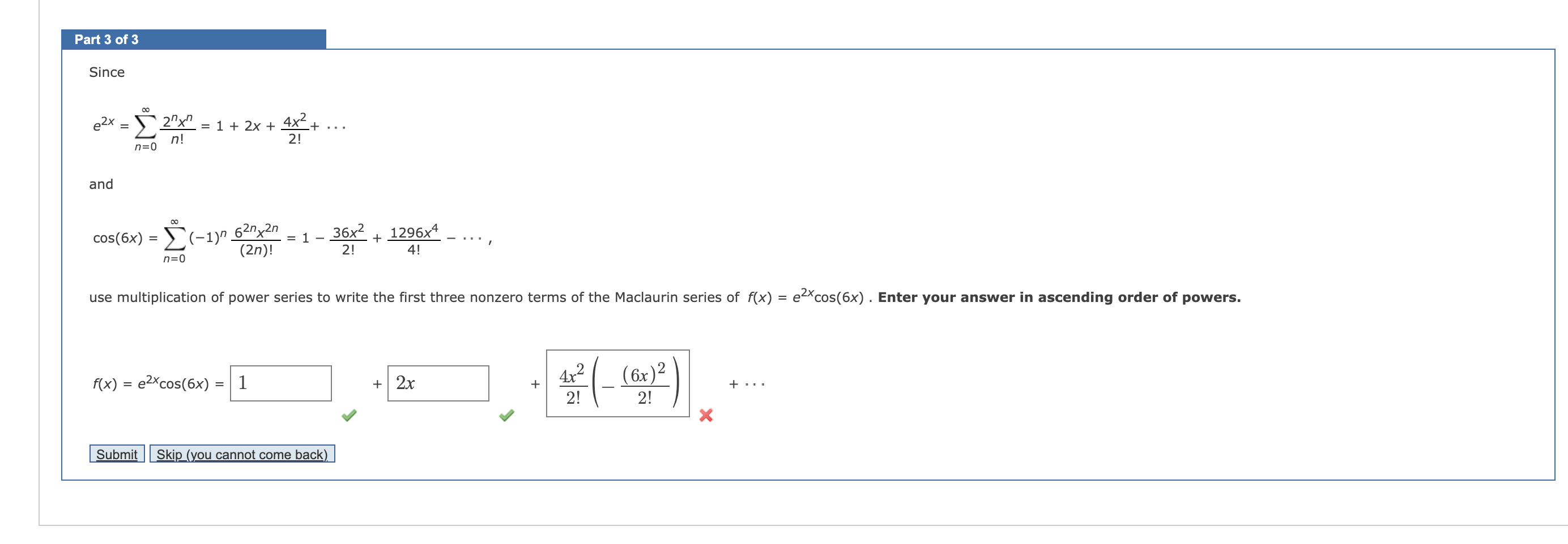 Solved Since e2x=∑n=0∞n!2nxn=1+2x+2!4x2+⋯ and | Chegg.com