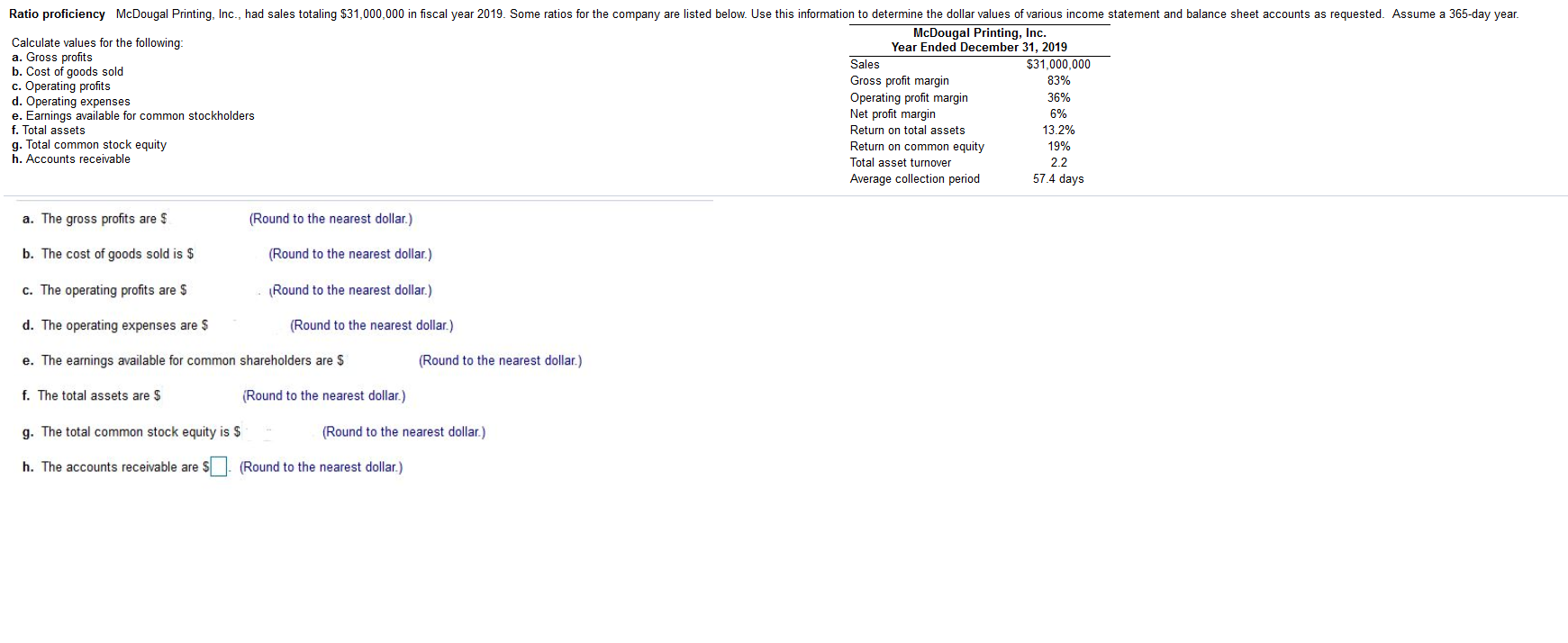 Solved Ratio proficiency McDougal Printing, Inc., had sales