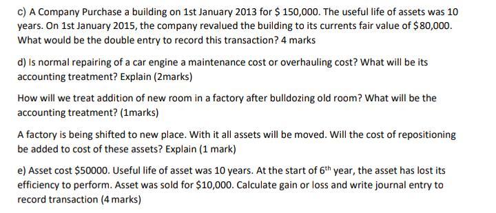 Solved C) A Company Purchase a building on 1st January 2013 | Chegg.com