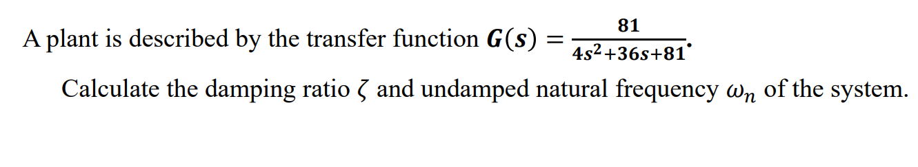 Solved A plant is described by the transfer function | Chegg.com