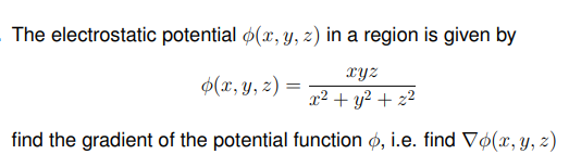 Solved The electrostatic potential ϕ(x,y,z) in a region is | Chegg.com