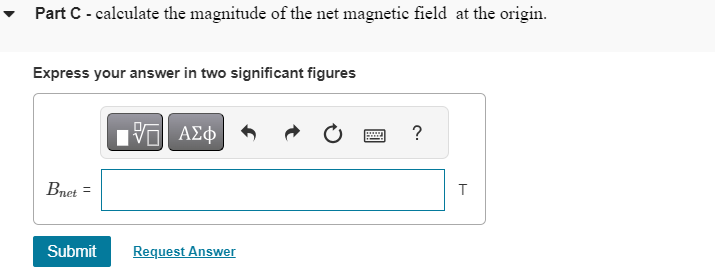 Solved Part C - calculate the magnitude of the net magnetic | Chegg.com