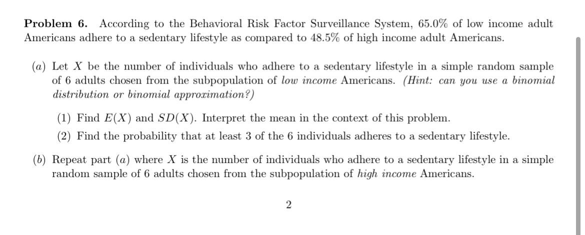 Solved Problem 6. According to the Behavioral Risk Factor | Chegg.com
