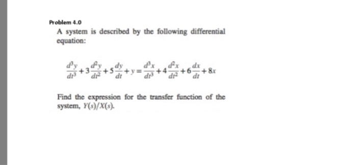 Solved Problem 4.0 A system is described by the following | Chegg.com