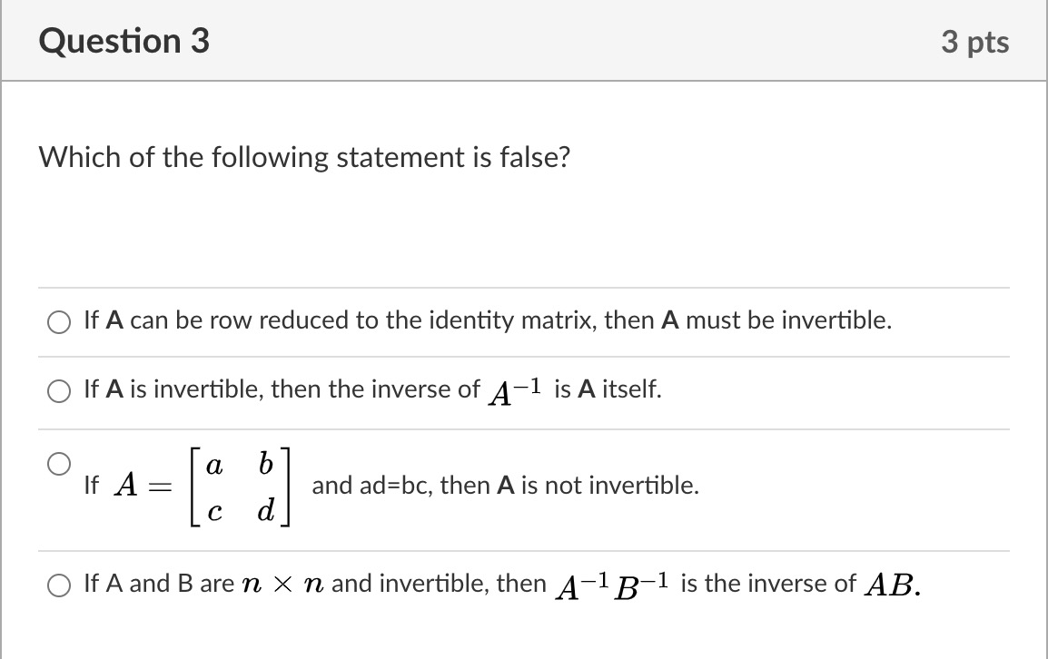 Solved Question 3 3 pts Which of the following statement is