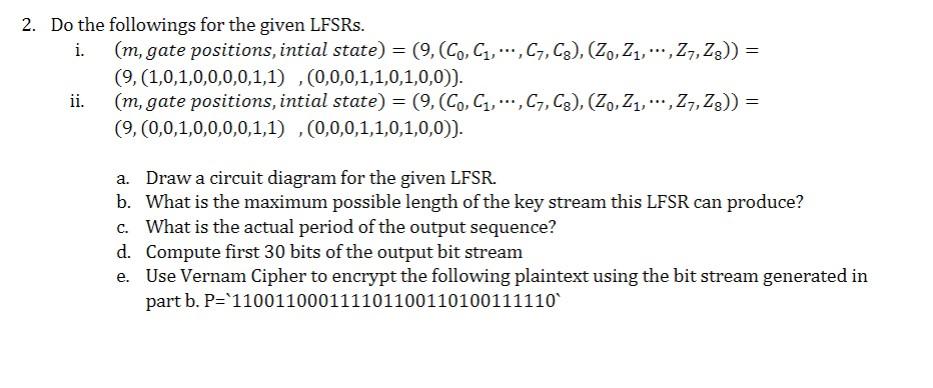 Solved 2. Do the followings for the given LFSRs. i. (m, gate | Chegg.com