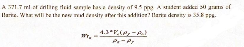Solved A 371.7ml of drilling fluid sample has a density of | Chegg.com