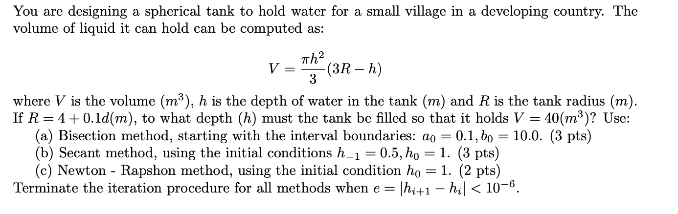 Solved You are designing a spherical tank to hold water for | Chegg.com