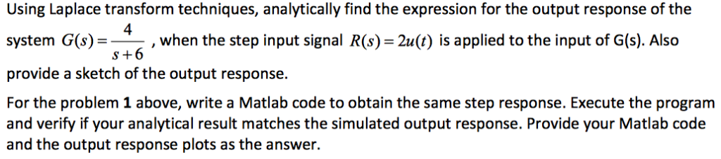 Solved Using Laplace Transform Techniques Analytically Find Chegg