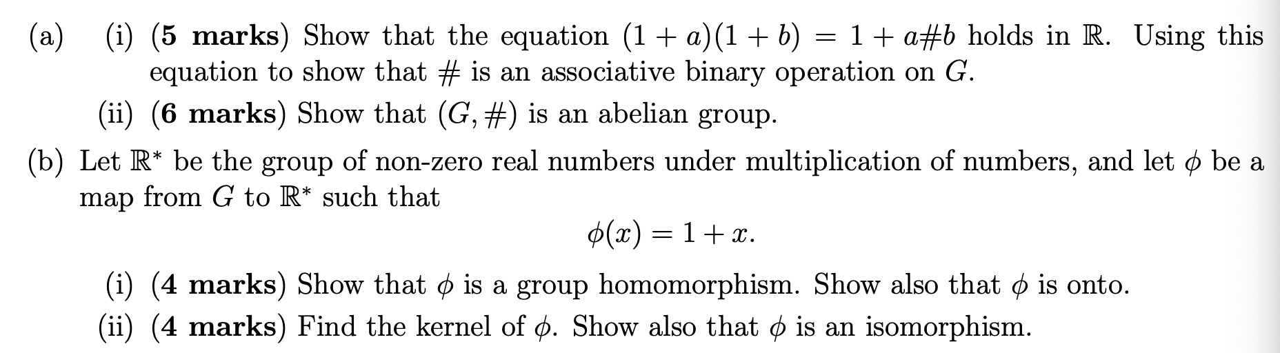 Solved ) Let G=R\{1}. For a, b E G define ab= a + b + ab