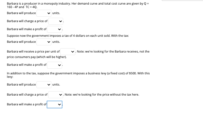 Barbara Is A Producer In A Monopoly Industry Her Chegg 