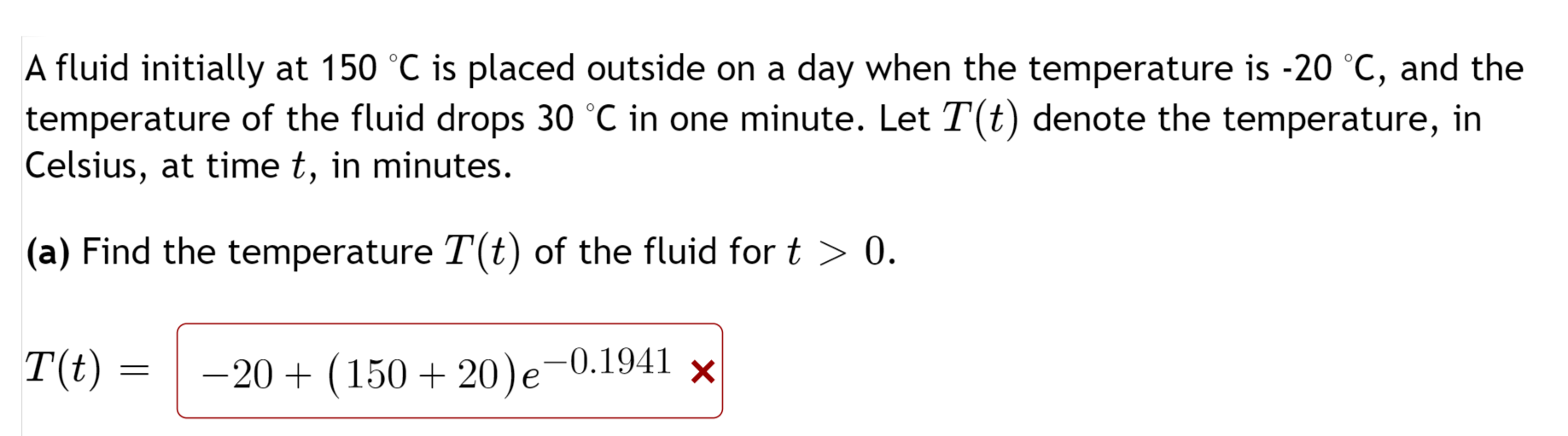 Solved A fluid initially at 150∘C is placed outside on a day