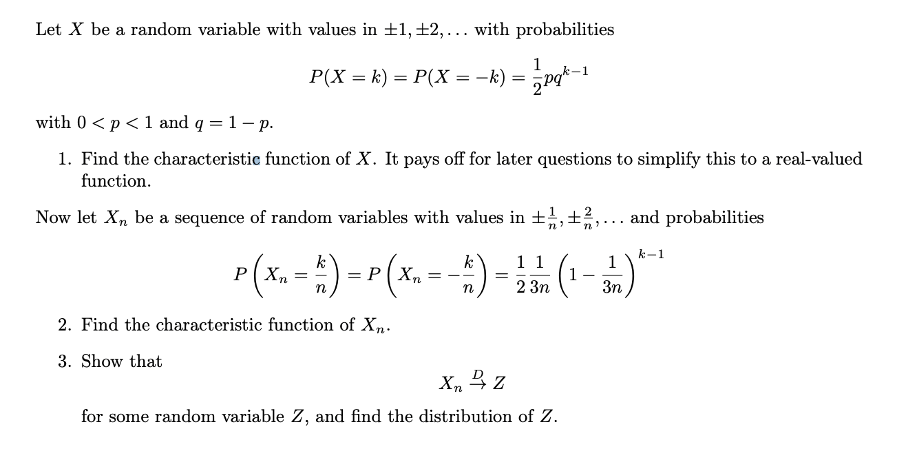 Solved Let X Be A Random Variable With Values In ±1,±2,… | Chegg.com