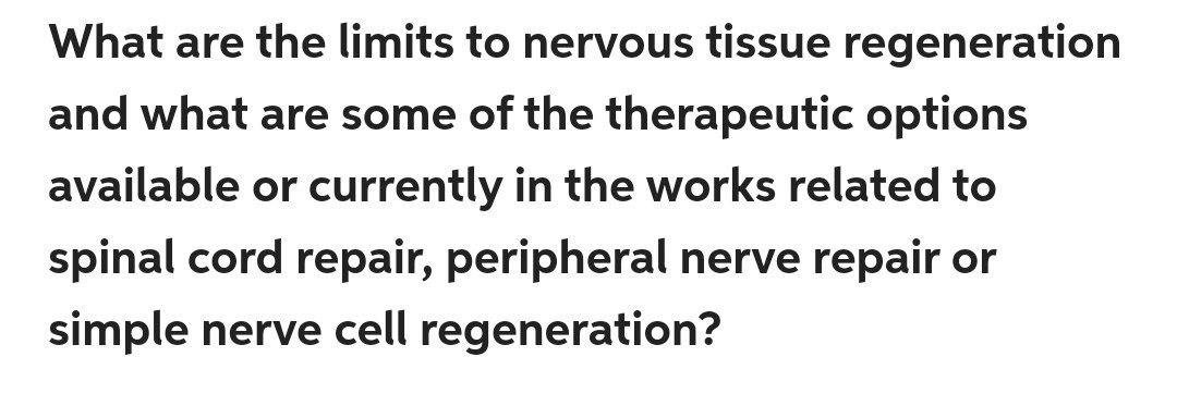 Solved What are the limits to nervous tissue regeneration | Chegg.com