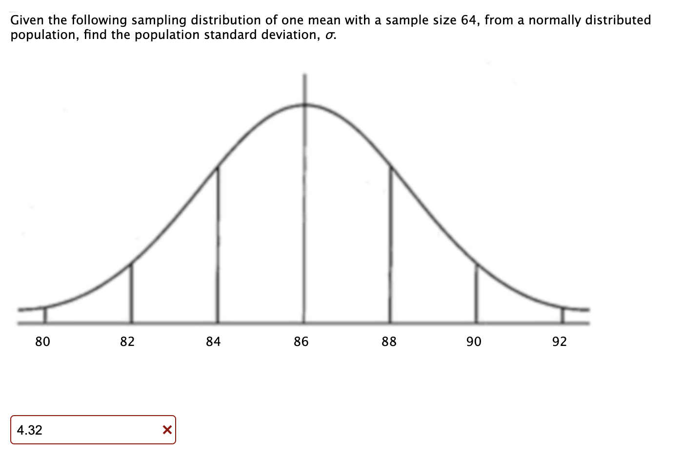 Solved given the following sampling distribution of one mean chegg