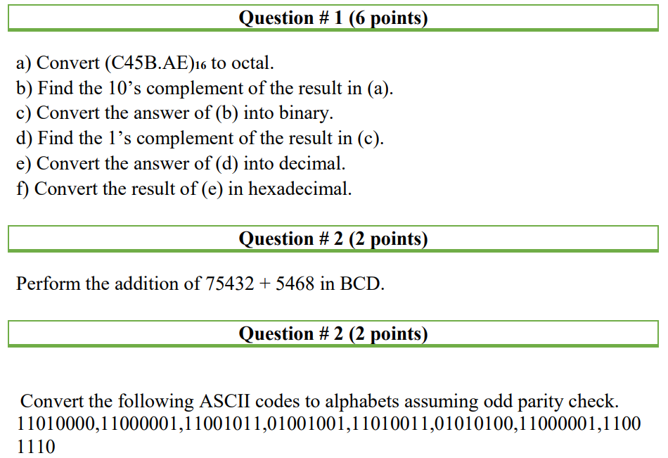 Solved Question 1 6 Points A Convert C45b Ae 16 To O Chegg Com