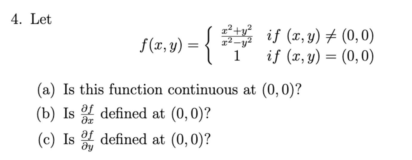 Solved 4 Let F X Y {x2−y2x2 Y21 If X Y 0 0 If