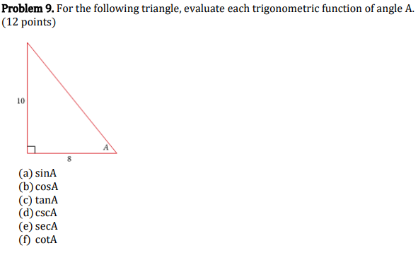 Solved Problem 9. For The Following Triangle, Evaluate Each | Chegg.com