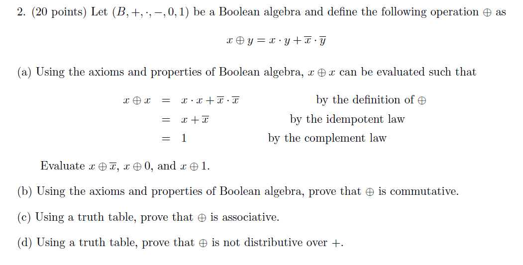 Solved 2. (20 Points) Let (B, +, :, -,0,1) Be A Boolean | Chegg.com