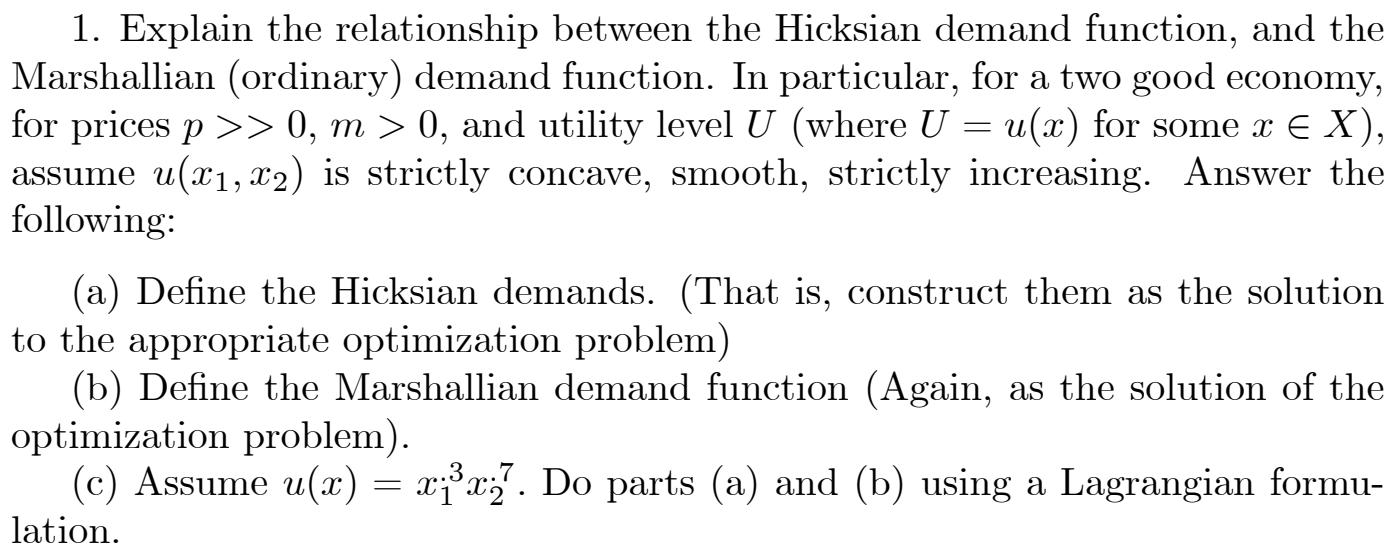 Solved 1. Explain the relationship between the Hicksian | Chegg.com