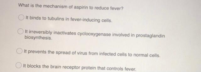 Solved What is the mechanism of aspirin to reduce fever? It | Chegg.com