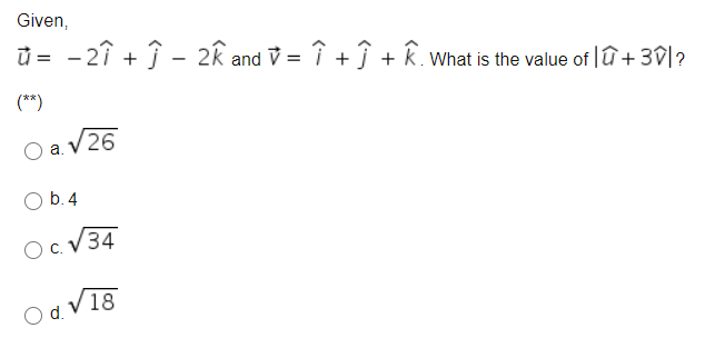 Solved Given U 2i I 2k And I ſ N What Is Th Chegg Com