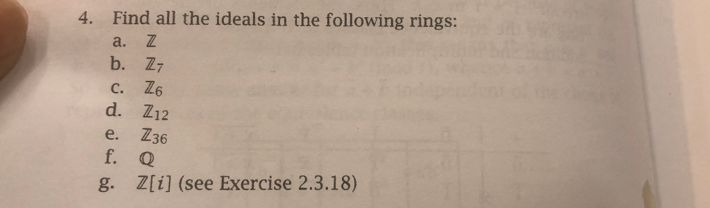 Solved 4 Find All The Ideals In The Following Rings A Chegg Com