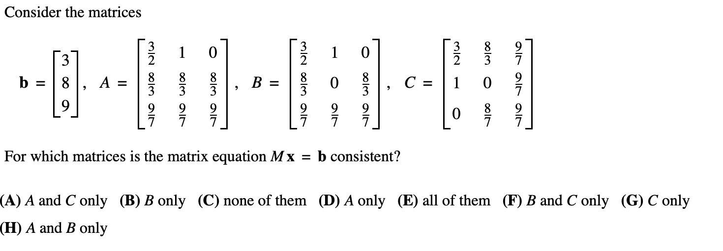 Solved Consider The Matrices 