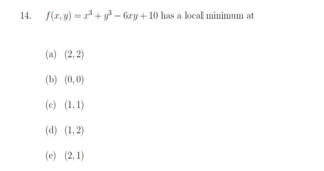 Solved 14 F X Y X3 Y3−6xy 10 Has A Local Minimum At A