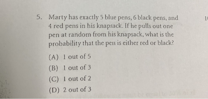 Solved 5. Marty has exactly 5 blue pens, 6 black pens, and 4 | Chegg.com