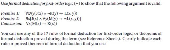 Use Formal Deduction For First-order Logic(+-) To | Chegg.com