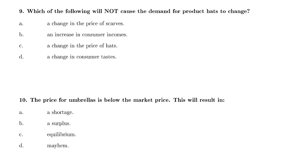 Solved 9. Which of the following will NOT cause the demand | Chegg.com