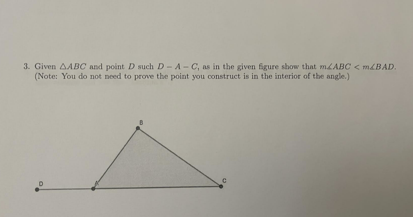 Solved 3. Given AABC And Point D Such D - A - C, As In The | Chegg.com