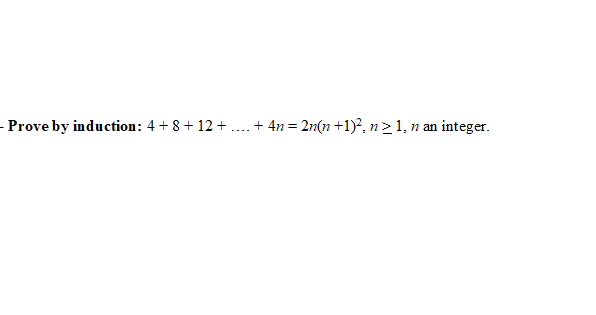 Solved Prove By Induction 4 8 12 4n 2n N 1 Chegg Com