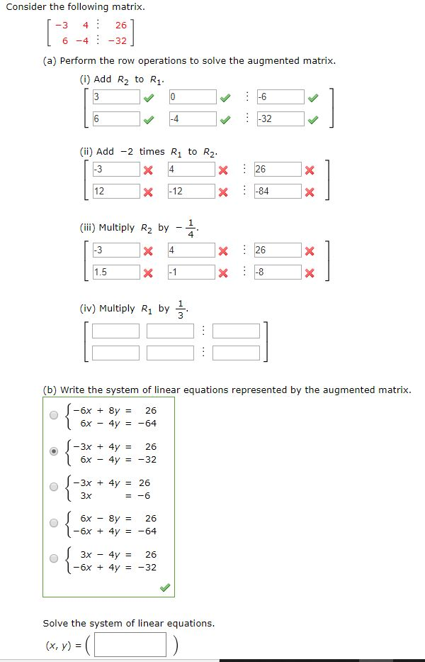 Solved Consider the following matrix. 1-3 4: 26 | 6 -4 -32 | Chegg.com