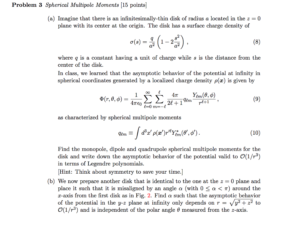 Problem 3 Spherical Multipole Moments [15 points (a) | Chegg.com