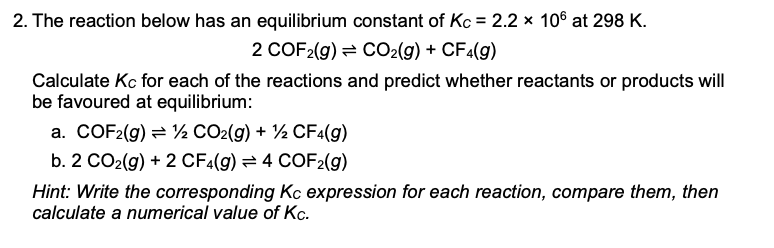 Solved 2. The Reaction Below Has An Equilibrium Constant Of | Chegg.com