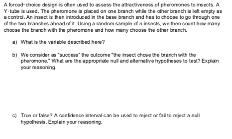 Solved A forced-choice design is often used to assess the | Chegg.com