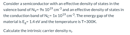 Solved Consider a semiconductor with an effective density of | Chegg.com