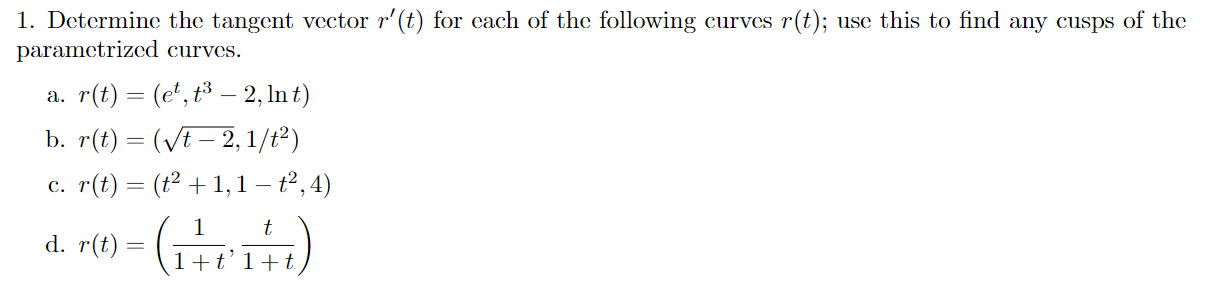 Solved 1. Determine the tangent vector r′(t) for each of the | Chegg.com