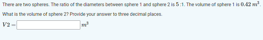 Solved There are two spheres. The ratio of the diameters | Chegg.com